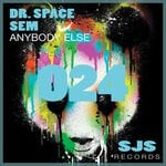 cover: Dr. Space|SEM - Anybody Else