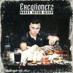 cover: Exeqtionerz - Money Never Sleep EP