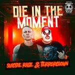 cover: Suicide Rage|Terrorclown - Die In The Moment