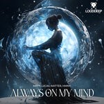 cover: hmny.|LVCAS WATTER|MRTY - Always On My Mind