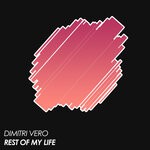 cover: Dimitri Vero - Rest Of My Life