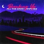 cover: All The Damn Vampires|Ryan Rose - Breaking Up