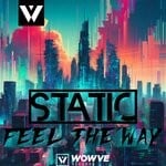 cover: Static - Feel The Way