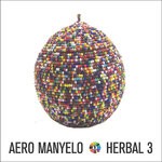 cover: Aero Manyelo - Herbal 3