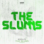 cover: Resolute - The Slums