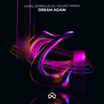 cover: 4URA|DVRKCLOUD|Young Viridii - Dream Again