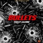 cover: Fully Globe - Bullets (Explicit)