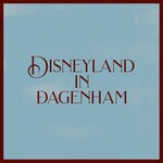 cover: Scott Lavene - Disneyland In Dagenham