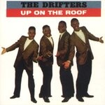 cover: The Drifters - Up On The Roof: The Best Of