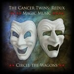 cover: THE CANCER TWINS - Circle The Wagons (Remaster 2024)