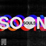 cover: SOULS - SOON