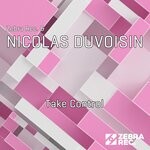 cover: Nicolas Duvoisin|Zebra Rec. - Take Control