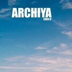 cover: Archiya - Even If