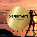 cover: Tito Alvarez - Disfrutarte