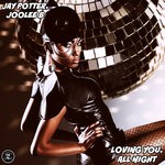 cover: Jay Potter|Joolee B - Loving You, All Night