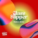 cover: Glass Slipper - Dance Alone