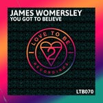 cover: James Womersley - You Got To Believe