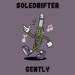 cover: Soledrifter - Gently