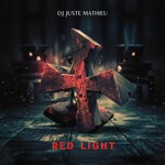 cover: Dj Juste Mathieu - Red Light