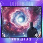 cover: Marshall Parks - Lost In You