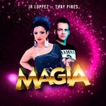 cover: Jr Loppez|Thay Pires - Magia