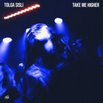 cover: Tolga Sisli - Take Me Higher