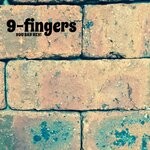 cover: 9-Fingers - You Say Hey