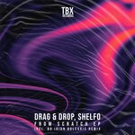 cover: Drag & Drop|Shelfo - From Scratch EP