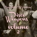 cover: Tony Johns Reworks - Disco Weapons Volume 2