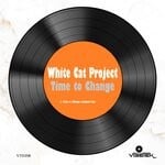 cover: White Cat Project - Time To Change (Original Mix)