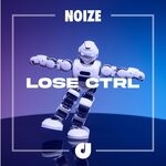 cover: Noize - Lose Ctrl