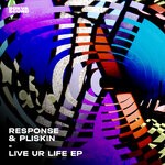 cover: Pliskin|Response - Live Ur Life EP