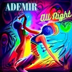 cover: Ademir - All Night