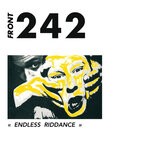 cover: Front 242 - Endless Riddance