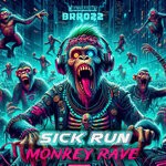 cover: Sick Run - Monkey Rave