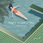 cover: Magic Cryptic Box - May Promenade