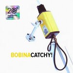 cover: Bobina - Catchy! (Remastered)