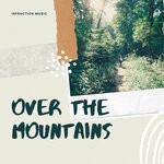 cover: Infraction Music - Over The Mountains