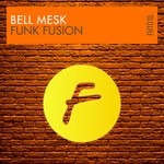 cover: Bell Mesk - Funk Fusion