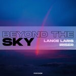 cover: Iriser|LANCE LARIS - Beyond The Sky