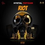 cover: Hystal TopYaad - Riot (Explicit)