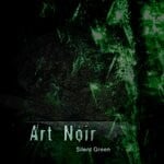 cover: Art Noir - Silent Green