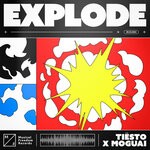 cover: MOGUAI|Ti?sto - Explode