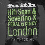 cover: FERAL is KINKY|Hifi Sean|Severino - London