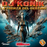 cover: DJ Konik - La Fuerza Del Destino