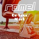 cover: Romel - On Your Mark