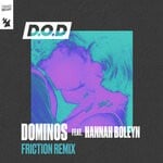 cover: D.O.D|Hannah Boleyn - Dominos (Friction Remix)