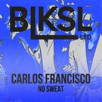 cover: Carlos Francisco - No Sweat