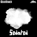 cover: DeadRomeo - Sedated