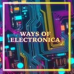 cover: Various - Ways Of Electronica